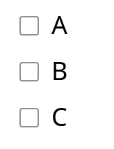 The "choose several from a list" input method as it appears to the student: a list of options with checkboxes next to them.