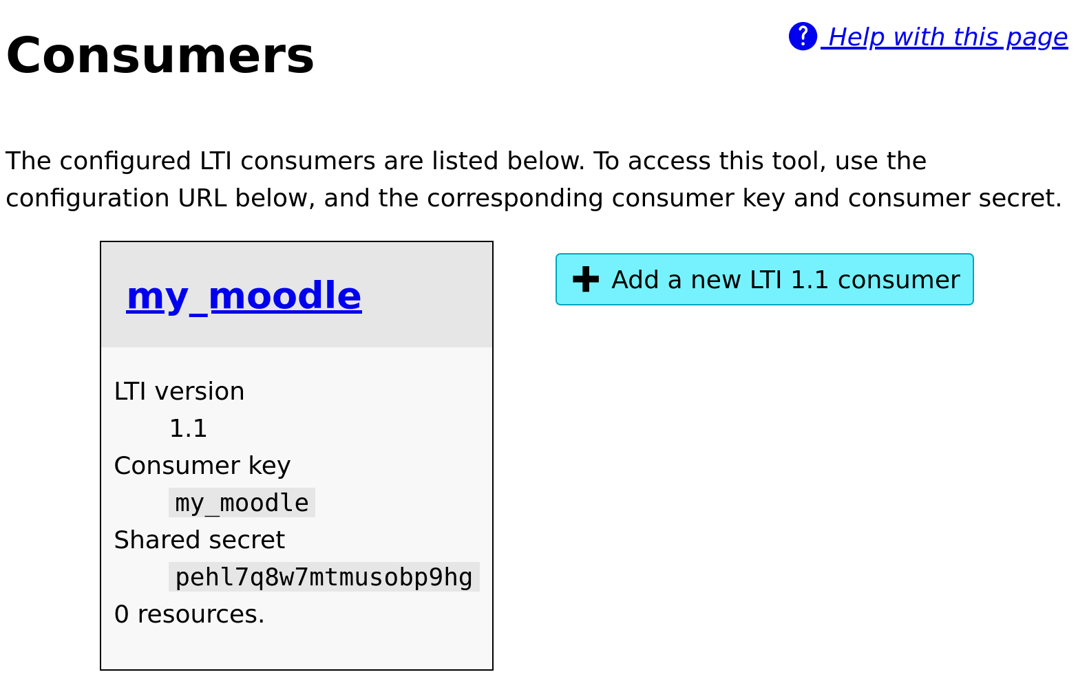 A card showing information about the consumer "my_moodle", with LTI version 1.1, a shared secret, and 0 resources. Next to it is a button to add a new LTI 1.1 consumer.